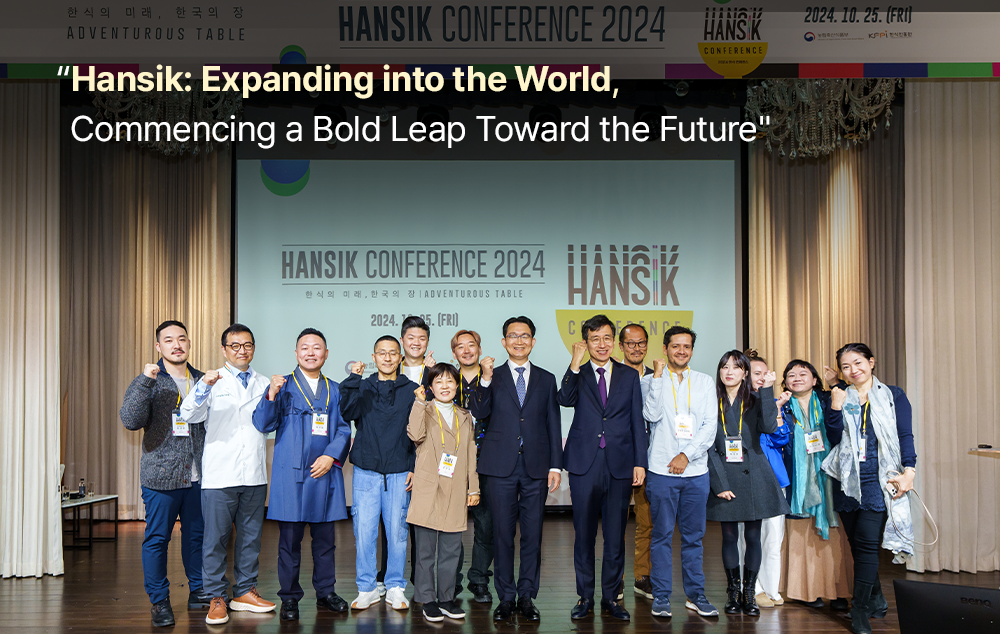 "Hansik: Expanding into the World Commencing a Bold Leap Toward the Future"