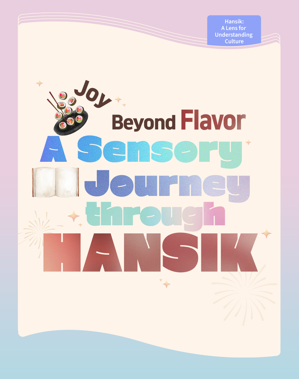 Joy Beyond Flavor A Sensory Journey through Hansik