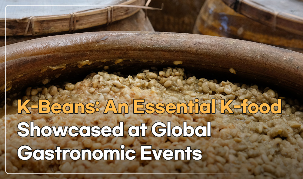 K-Beans: An Essential K-food Showcased at Global Gastronomic Events