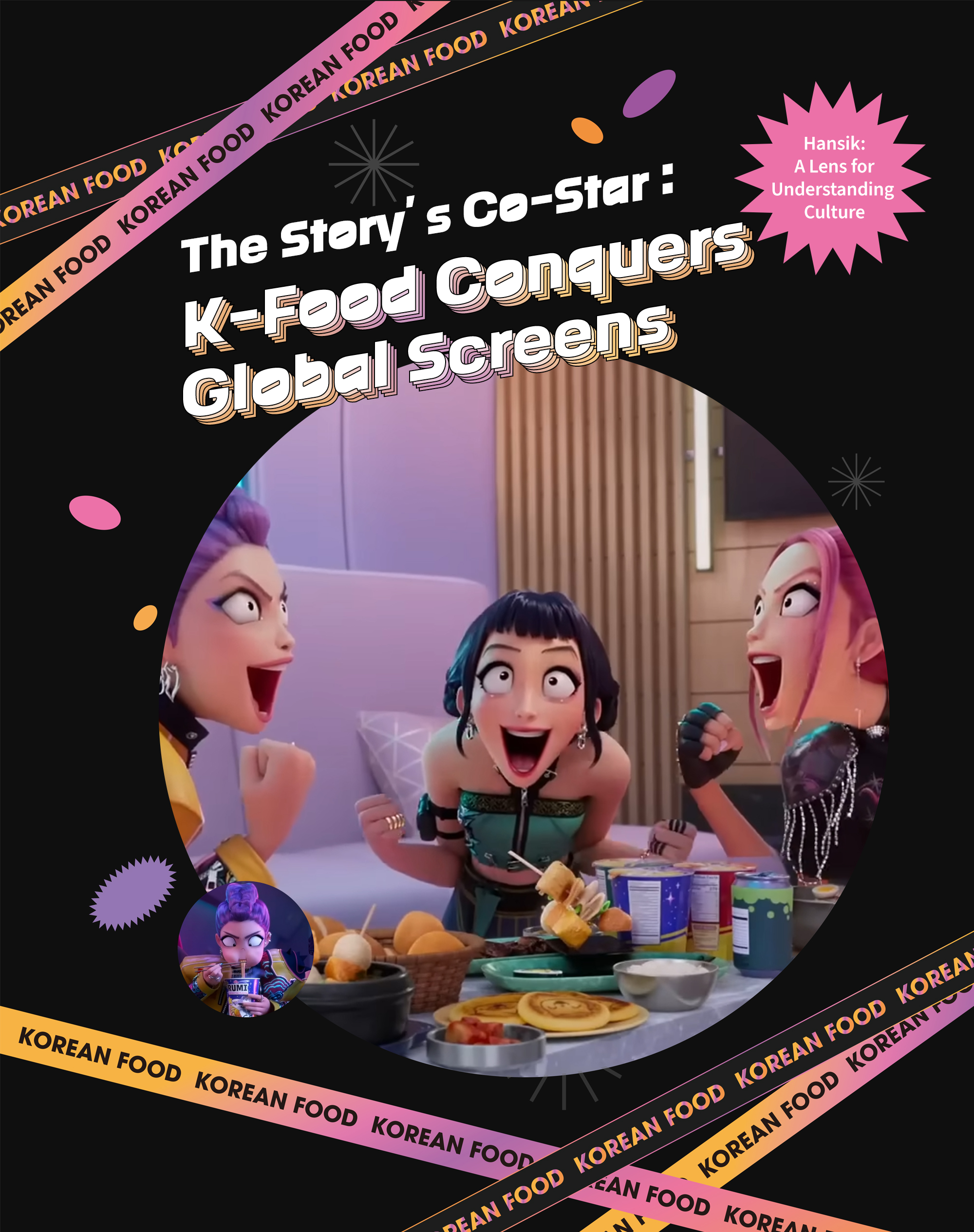 The Story’s Co-Star: K-Food Conquers Global Screens