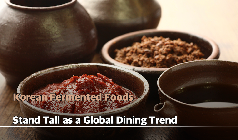 Korean Fermented Foods Stand Tall as a Global Dining Trend