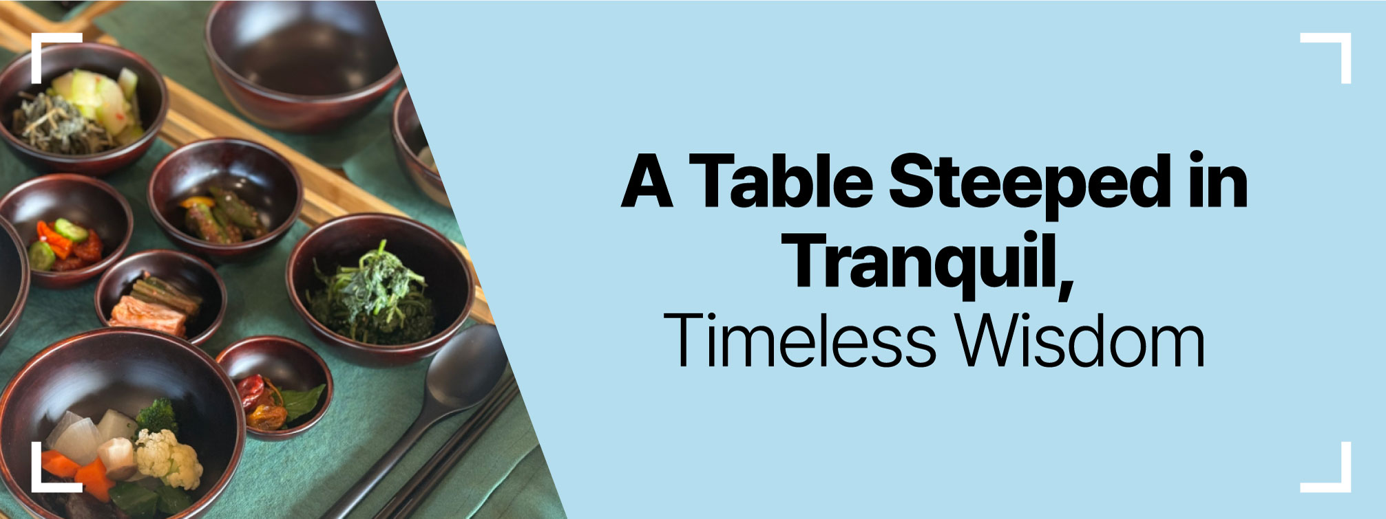 A Table Steeped in Tranquil, Timeless Wisdom